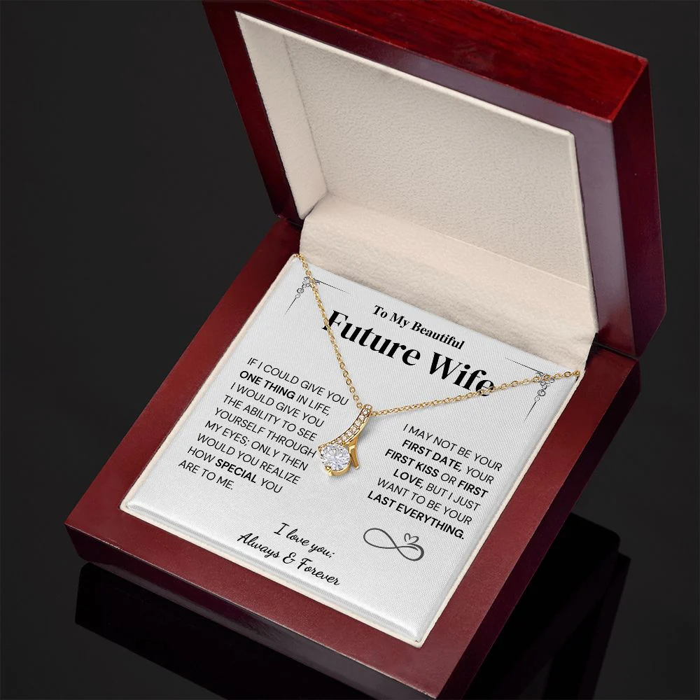 Future Wife Gift- My Last Everything - Image 3